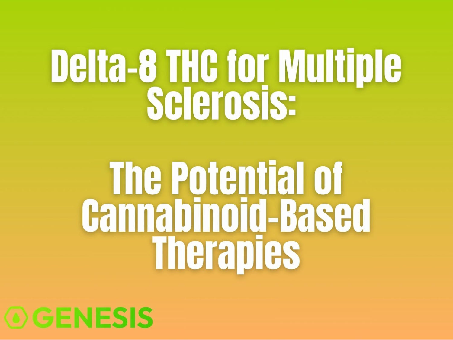 Can Delta-8 THC Help with MS Symptoms? Evidence and Product Guide