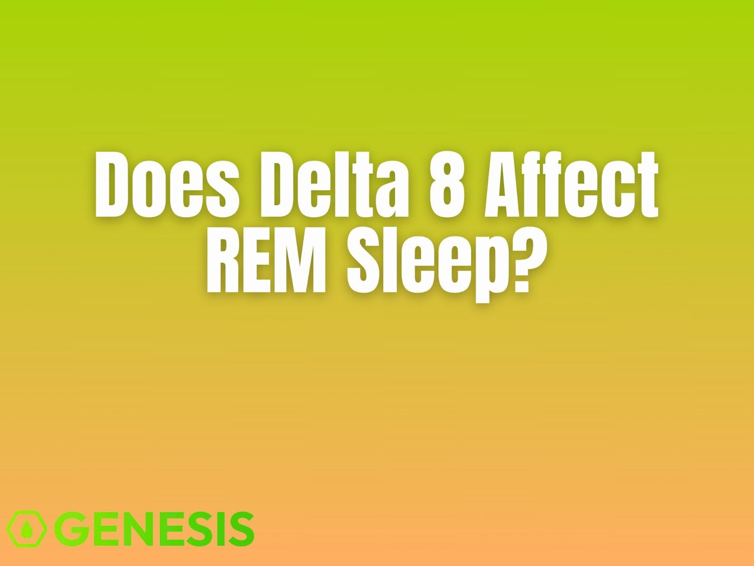 Delta-8 THC and REM Sleep: Effects on Dreams and Recovery
