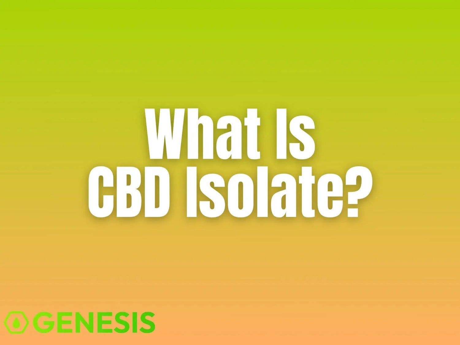 What Is CBD Isolate? Pure, THC-Free Relief That Works